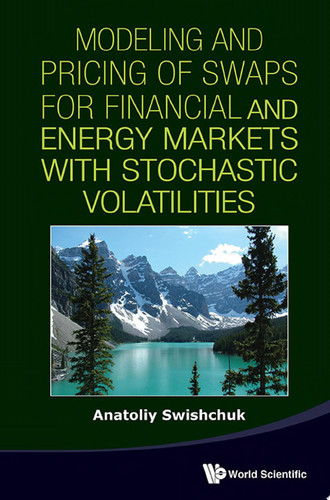 Modeling and Pricing of Swaps for Financial and Energy Markets with Stochastic Volatilities