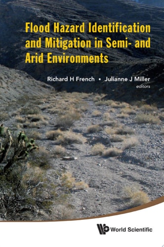Flood Hazard Identification And Mitigation In Semi- And Arid Environments