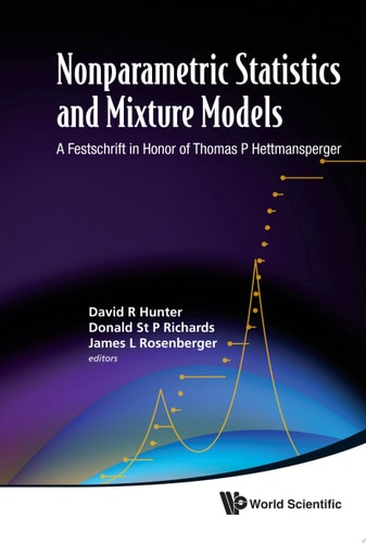 Nonparametric Statistics And Mixture Models: A Festschrift In Honor Of Thomas P Hettmansperger