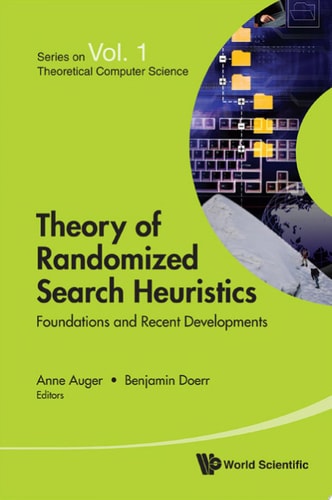 Theory Of Randomized Search Heuristics: Foundations And Recent Developments