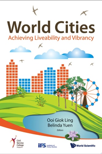 World Cities: Achieving Liveability And Vibrancy