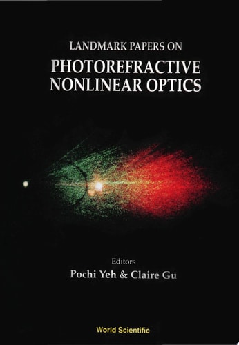 Landmark Papers On Photorefractive Nonlinear Optics