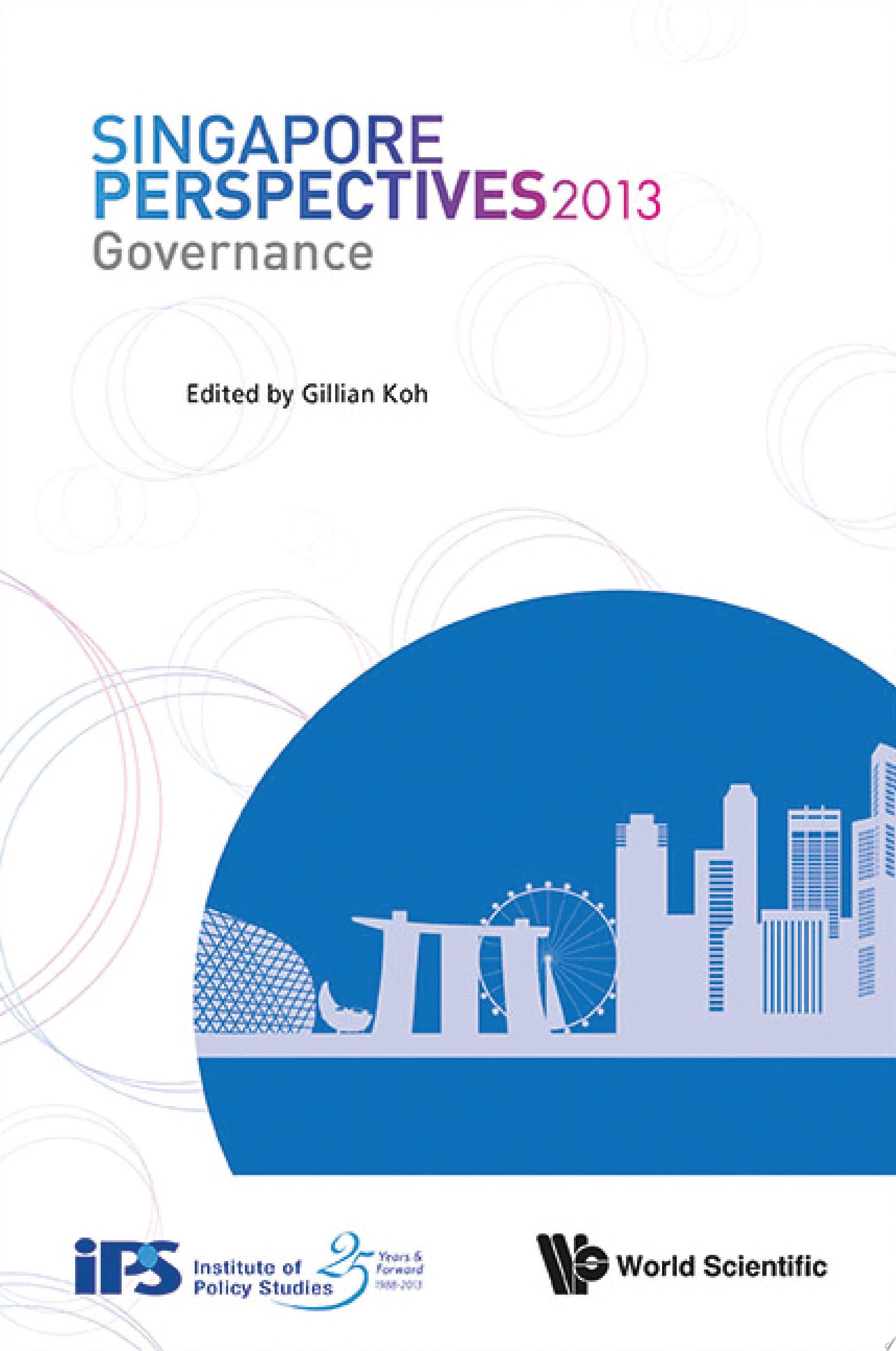 Singapore Perspectives 2013: Governance