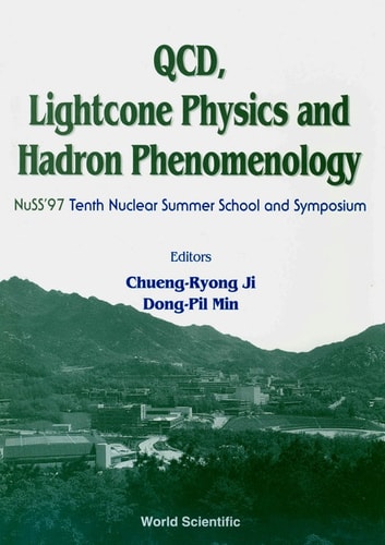 Qcd, Lightcone Physics And Hadron Phenomenology: Proceedings Of The Tenth Symposium On Nuclear Physics