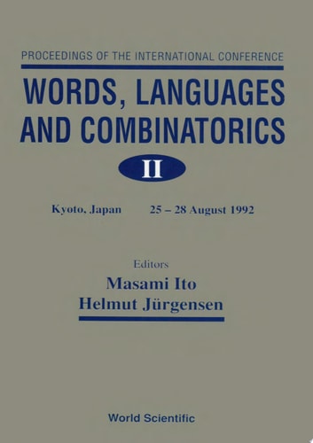 Words, Languages And Combinatorics Ii: Proceedings Of The International Conference