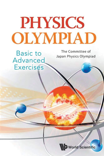 Physics Olympiad Basic to Advanced Exercises