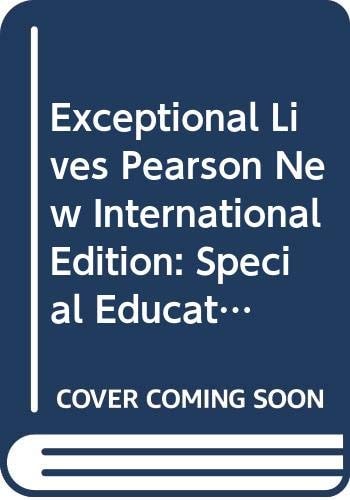 Exceptional Lives: Special Education in Today's Schools