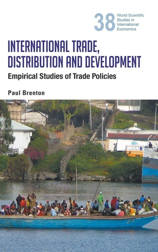 International Trade, Distribution and Development Empirical Studies of Trade Policies