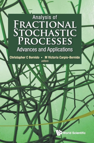 Analysis of Fractional Stochastic Processes Advances and Applications : 7th Jagna International Workshop, Jagna, Bohol, Philippine, 6-9 January 2014