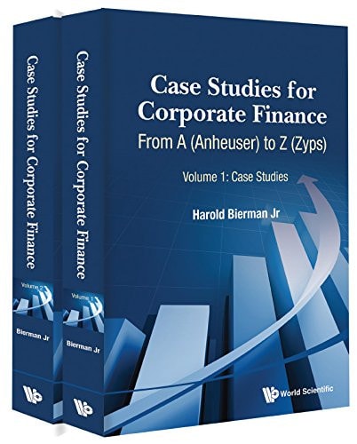 Case Studies for Corporate Finance From A (Anheuser) to Z (Zyps)