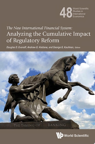 The New International Financial System: Analyzing the Cumulative Impact of Regulatory Reform