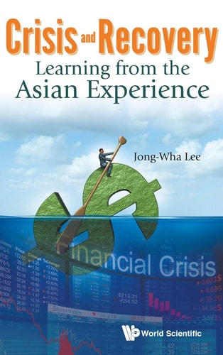 Crisis and Recovery Learning from the Asian Experience