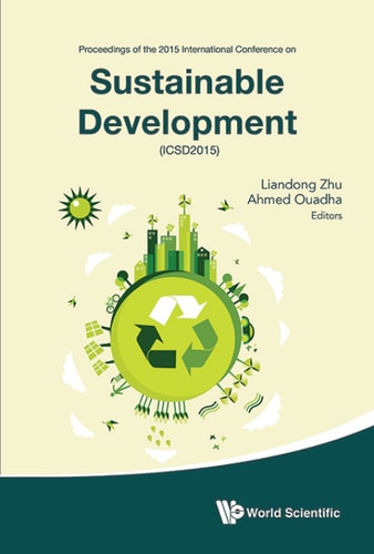Sustainable Development: Proceedings of the 2015 International Conference on Sustainable Development (ICSD2015)