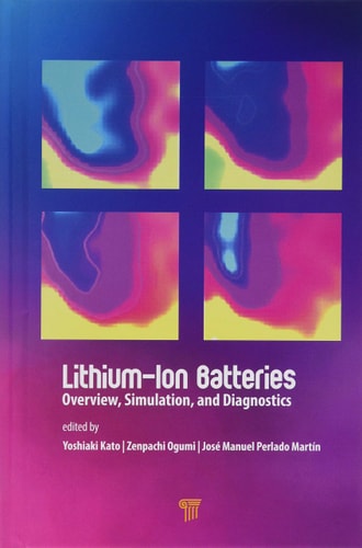 Lithium-ion Batteries Overview, Simulation, and Diagnostics