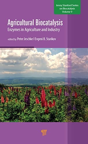 Agricultural Biocatalysis Enzymes in Agriculture and Industry
