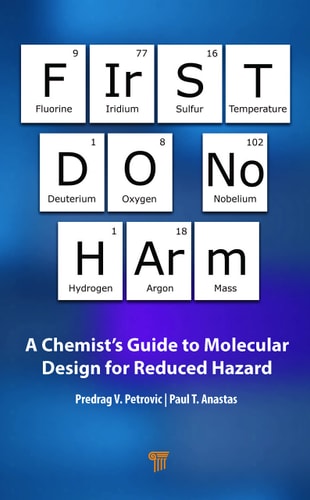 First Do No Harm A Chemist's Guide to Molecular Design for Reduced Hazard