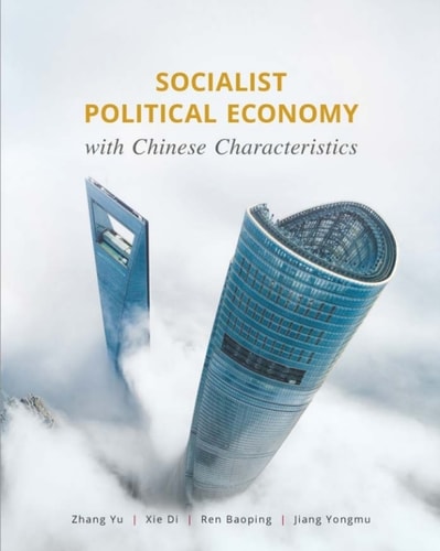 Socialist Political Economy with
Chinese Characteristics