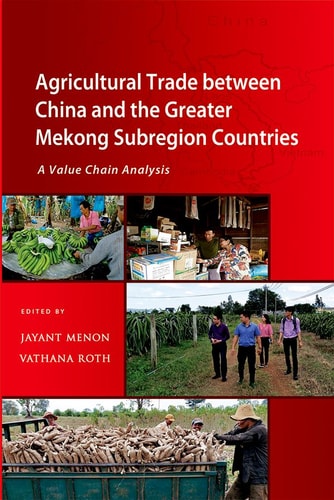 Agricultural Trade between China and the Greater Mekong Subregion Countries A Value Chain Analysis
