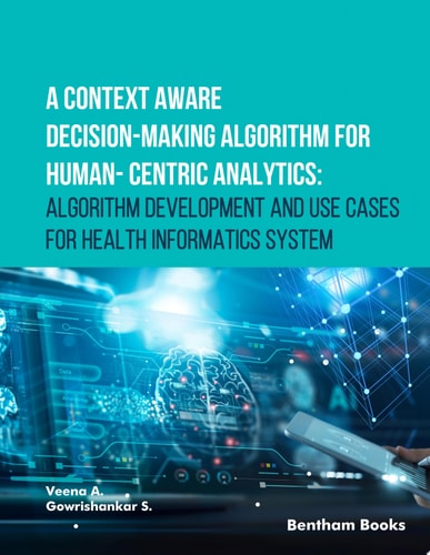 A Context Aware Decision Making Algorithm for Human Centric Analytics: Algorithm Development and Use Cases for Health Informatics System