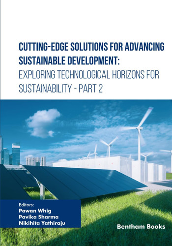 Cutting-Edge Solutions for Advancing Sustainable Development Exploring Technological Horizons for Sustainability - Part 2