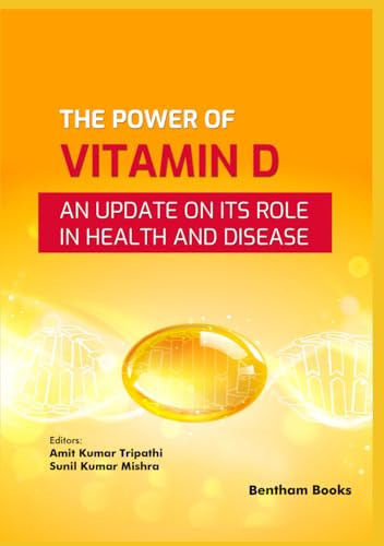 The Power of Vitamin D: An Update on its Role in Health and Disease