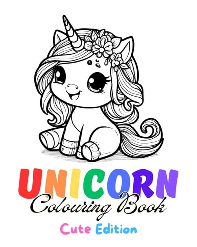 Unicorn Colouring Book: Cute Edition