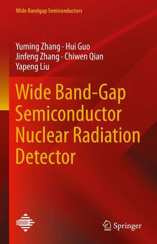 Wide Band-Gap Semiconductor Nuclear Radiation Detector