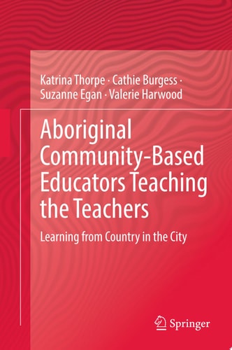Aboriginal Community-Based Educators Teaching the Teachers