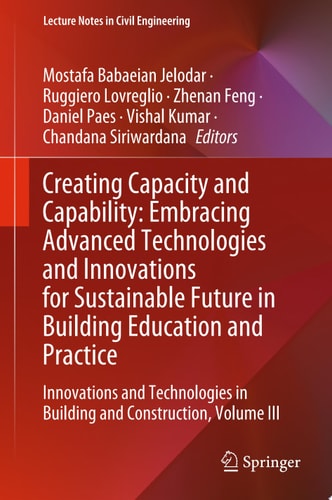 Creating Capacity and Capability: Embracing Advanced Technologies and Innovations for Sustainable Future in Building Education and Practice