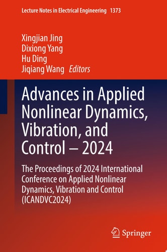 Advances in Applied Nonlinear Dynamics, Vibration, and Control – 2024
