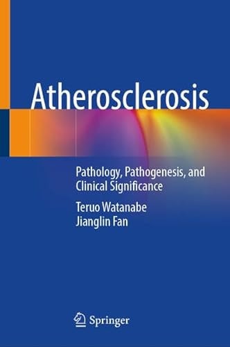 Atherosclerosis Pathology, Pathogenesis, and Clinical Significance