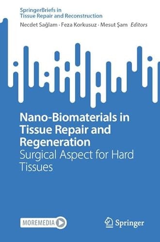 Nano-Biomaterials in Tissue Repair and Regeneration Surgical Aspect for Hard Tissues