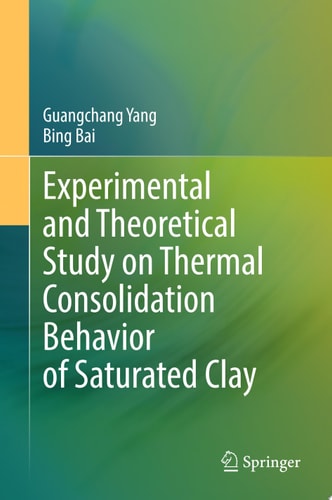 Experimental and Theoretical Study on Thermal Consolidation Behavior of Saturated Clay