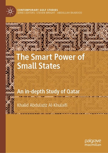 The Smart Power of Small States An in-depth Study of Qatar