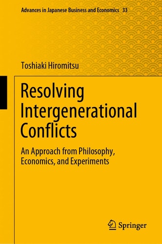 Resolving Intergenerational Conflicts An Approach from Philosophy, Economics, and Experiments