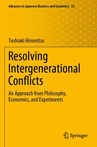 Resolving Intergenerational Conflicts An Approach from Philosophy, Economics, and Experiments