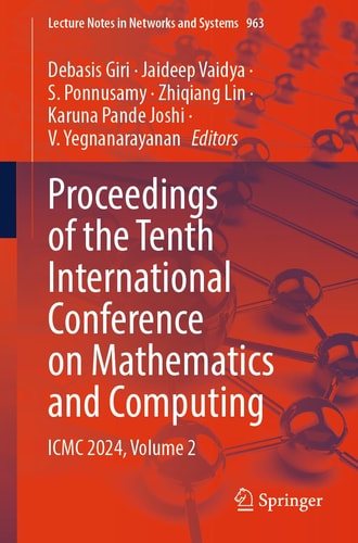 Proceedings of the Tenth International Conference on Mathematics and Computing ICMC 2024, Volume 2