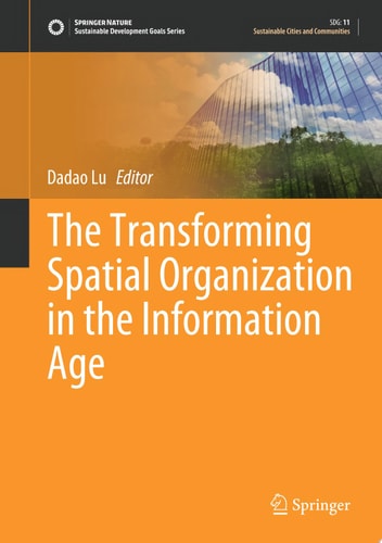 The Transforming Spatial Organization in the Information Age