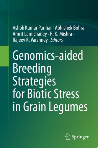 Genomics-aided Breeding Strategies for Biotic Stress in Grain Legumes