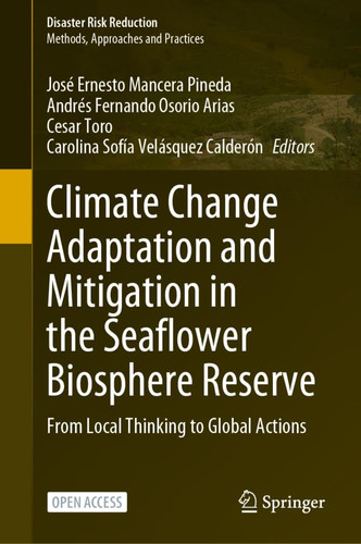 Climate Change Adaptation and Mitigation in the Seaflower Biosphere Reserve From Local Thinking to Global Actions