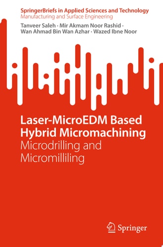 Laser-MicroEDM Based Hybrid Micromachining