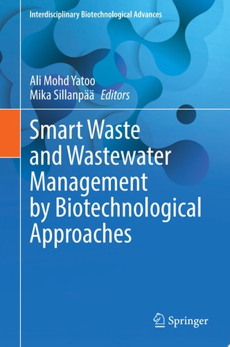 Smart Waste and Wastewater Management by Biotechnological Approaches