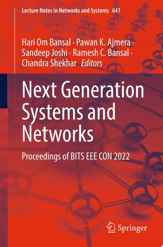 Next Generation Systems and Networks Proceedings of BITS EEE CON 2022
