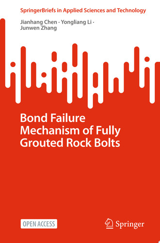 Bond Failure Mechanism of Fully Grouted Rock Bolts
