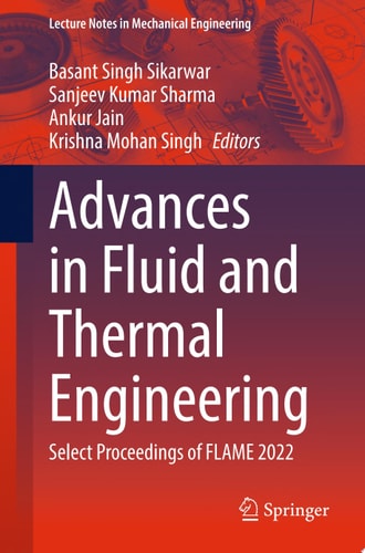 Advances in Fluid and Thermal Engineering Select Proceedings of FLAME 2022