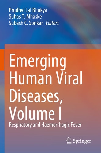 Emerging Human Viral Diseases, Volume I Respiratory and Haemorrhagic Fever