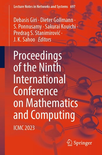 Proceedings of the Ninth International Conference on Mathematics and Computing ICMC 2023