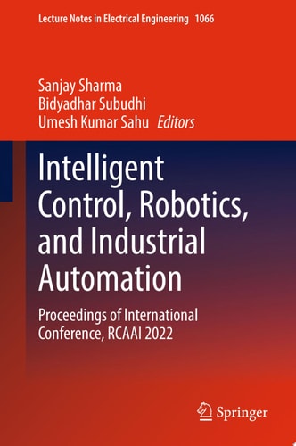 Intelligent Control, Robotics, and Industrial Automation