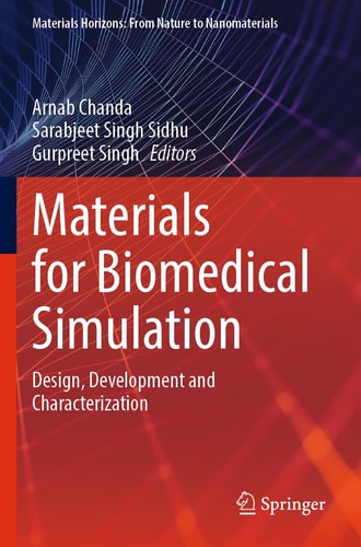 Materials for Biomedical Simulation Design, Development and Characterization