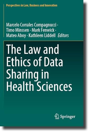 The Law and Ethics of Data Sharing in Health Sciences